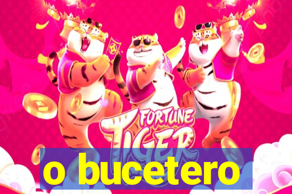 o bucetero